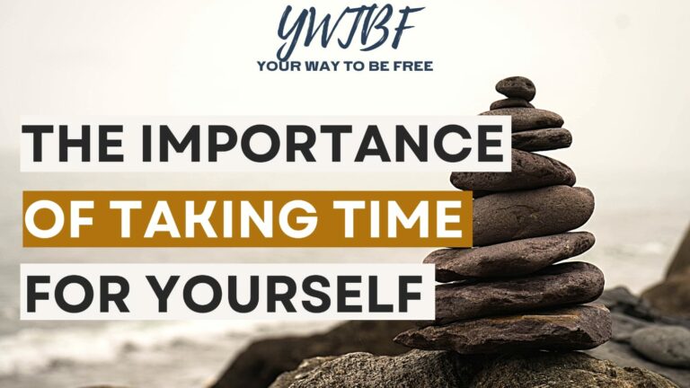 The importance of taking time for yourself